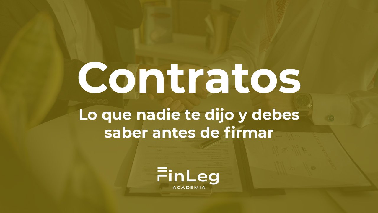 Contratos: Lo que nadie te dijo y debes saber antes de firmar